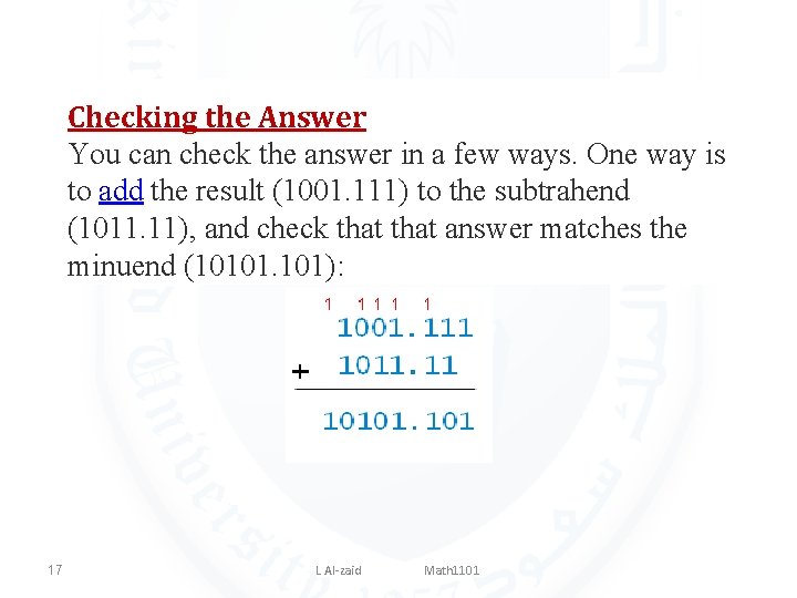 Checking the Answer You can check the answer in a few ways. One way