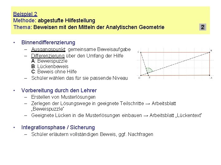 Beispiel 2 Methode: abgestufte Hilfestellung Thema: Beweisen mit den Mitteln der Analytischen Geometrie •