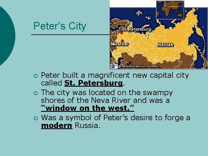 Peter’s City ¡ ¡ ¡ Peter built a magnificent new capital city called St.