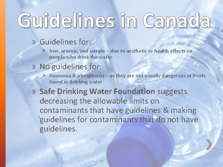 Guidelines in Canada » Guidelines for: ˃ Iron, arsenic, and nitrate – due to