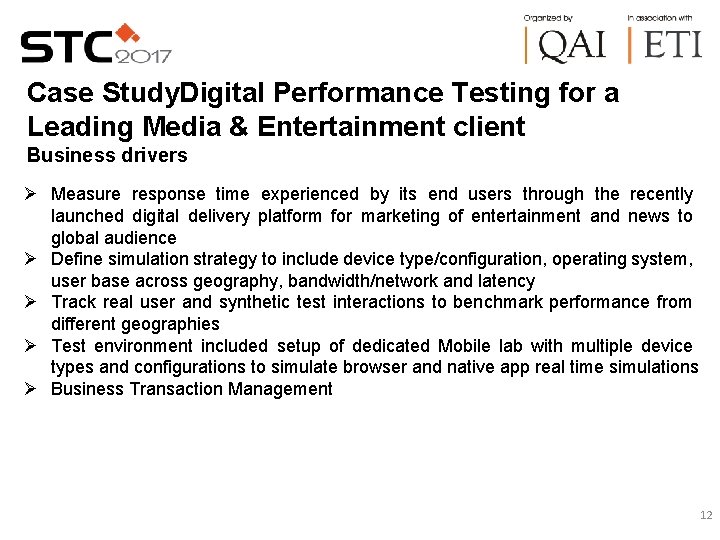 Case Study. Digital Performance Testing for a Leading Media & Entertainment client Business drivers