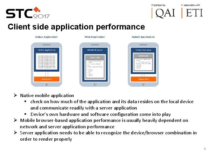 Client side application performance Native mobile application § check on how much of the