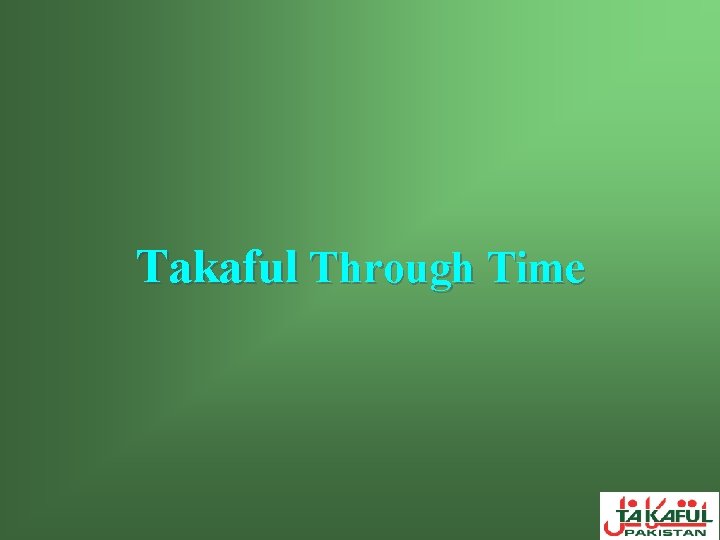 Takaful Through Time 