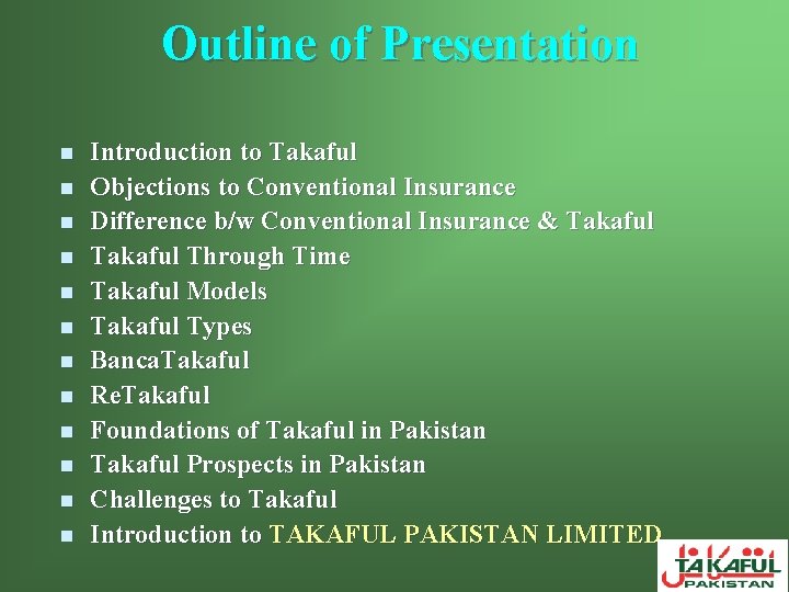 Outline of Presentation n n n Introduction to Takaful Objections to Conventional Insurance Difference