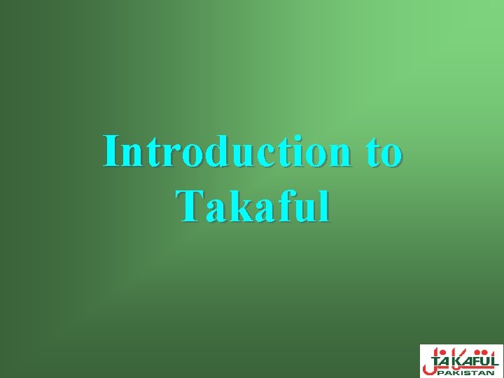 Introduction to Takaful 