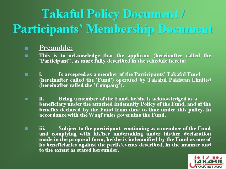 Takaful Policy Document / Participants’ Membership Document n Preamble: n This is to acknowledge