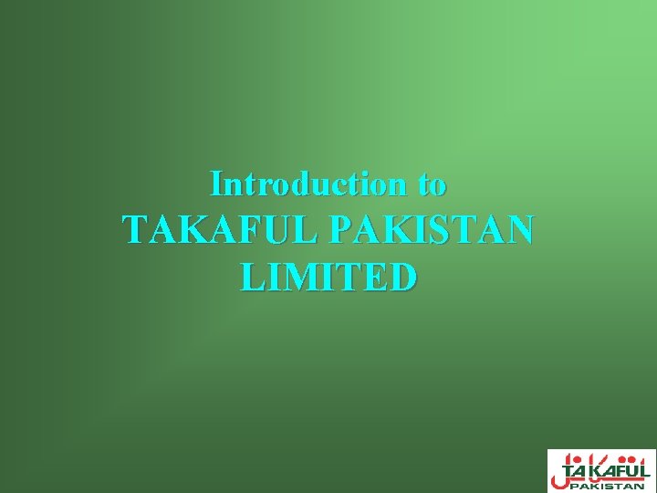 Introduction to TAKAFUL PAKISTAN LIMITED 