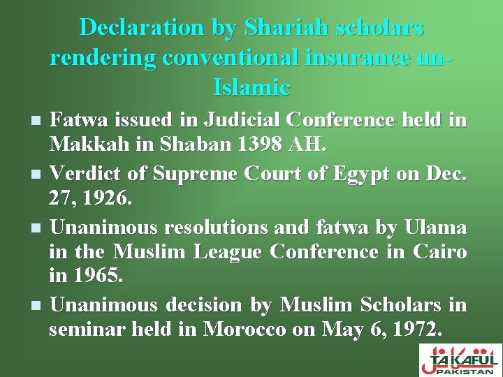 Declaration by Shariah scholars rendering conventional insurance un. Islamic Fatwa issued in Judicial Conference