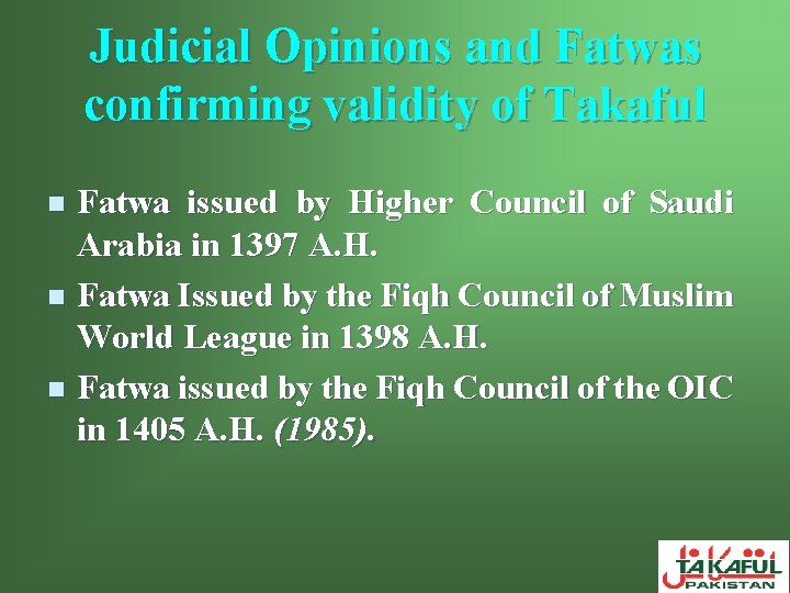 Judicial Opinions and Fatwas confirming validity of Takaful Fatwa issued by Higher Council of