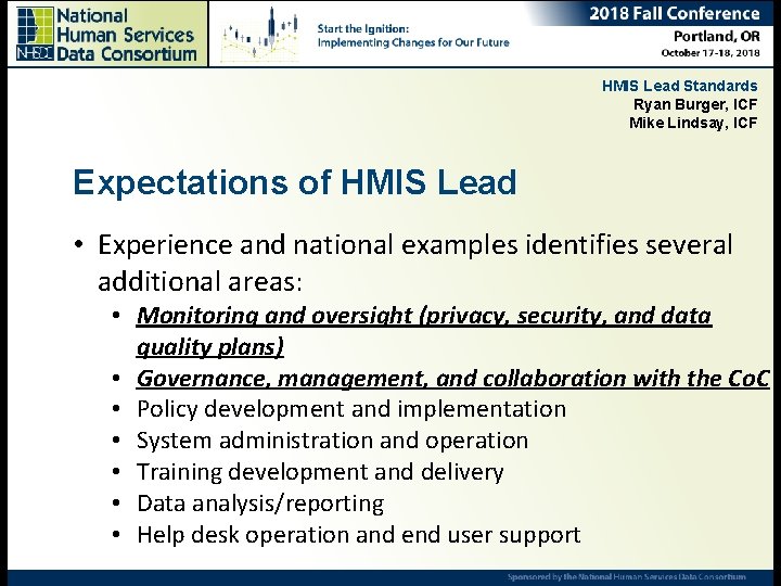 HMIS Lead Standards Ryan Burger, ICF Mike Lindsay, ICF Expectations of HMIS Lead •