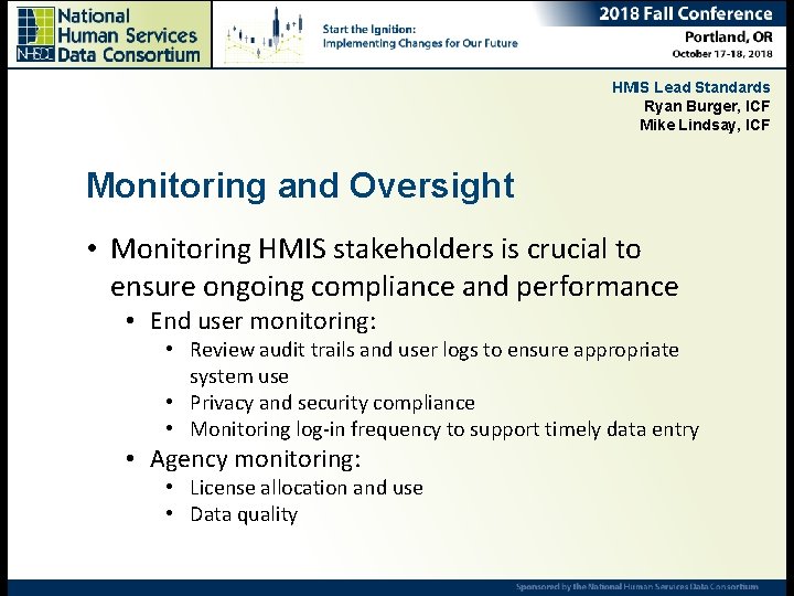 HMIS Lead Standards Ryan Burger, ICF Mike Lindsay, ICF Monitoring and Oversight • Monitoring