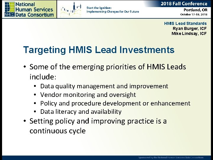 HMIS Lead Standards Ryan Burger, ICF Mike Lindsay, ICF Targeting HMIS Lead Investments •