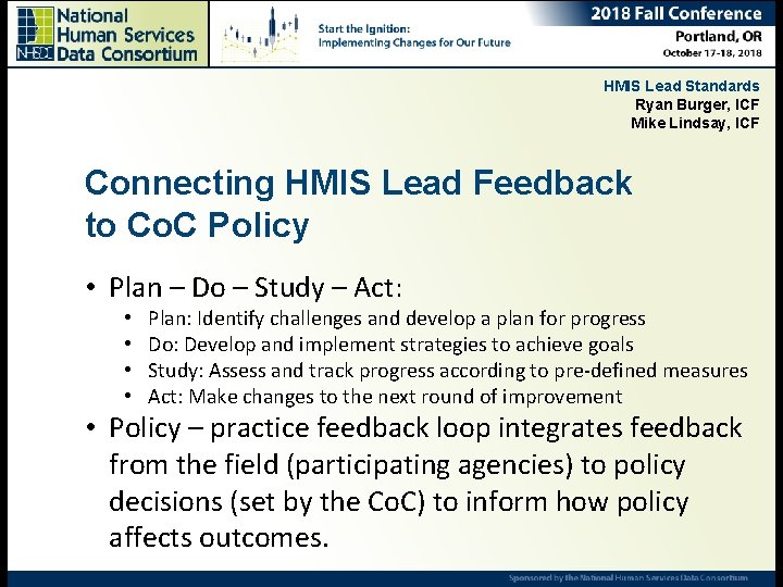 HMIS Lead Standards Ryan Burger, ICF Mike Lindsay, ICF Connecting HMIS Lead Feedback to