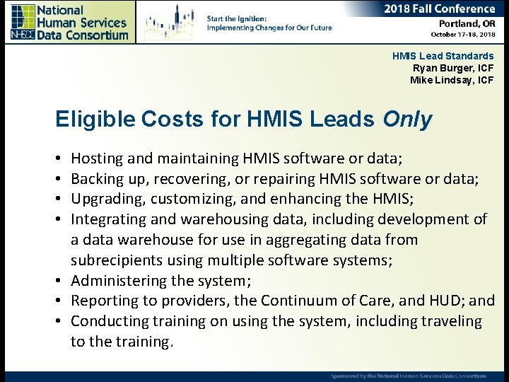 HMIS Lead Standards Ryan Burger, ICF Mike Lindsay, ICF Eligible Costs for HMIS Leads