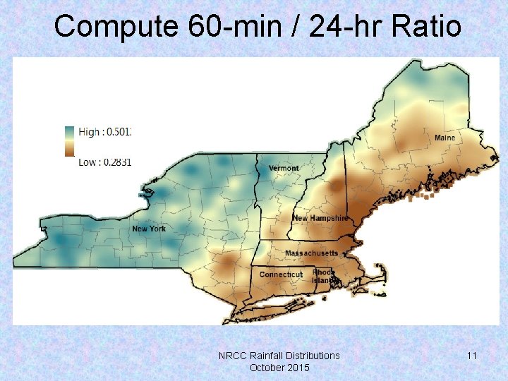 Compute 60 -min / 24 -hr Ratio NRCC Rainfall Distributions October 2015 11 