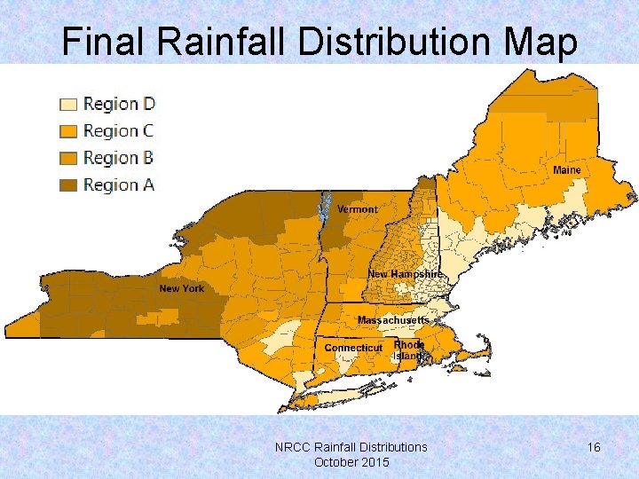 Final Rainfall Distribution Map NRCC Rainfall Distributions October 2015 16 