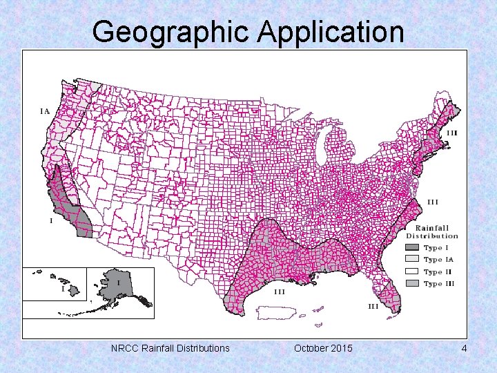 Geographic Application NRCC Rainfall Distributions October 2015 4 