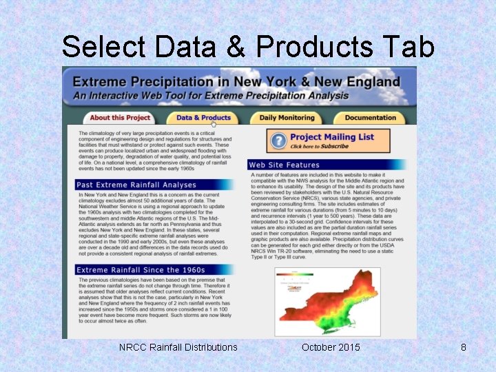 Select Data & Products Tab NRCC Rainfall Distributions October 2015 8 