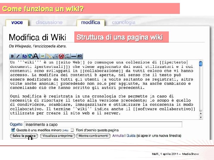 Come funziona un wiki? Struttura di una pagina wiki 28 Melfi, 1 aprile 2011