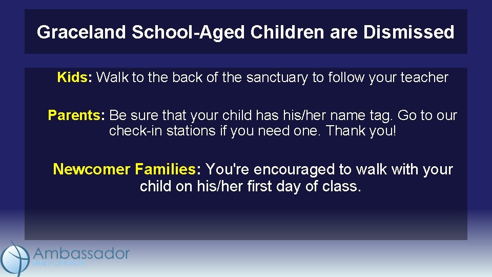 Graceland School-Aged Children are Dismissed Kids: Kids Walk to the back of the sanctuary