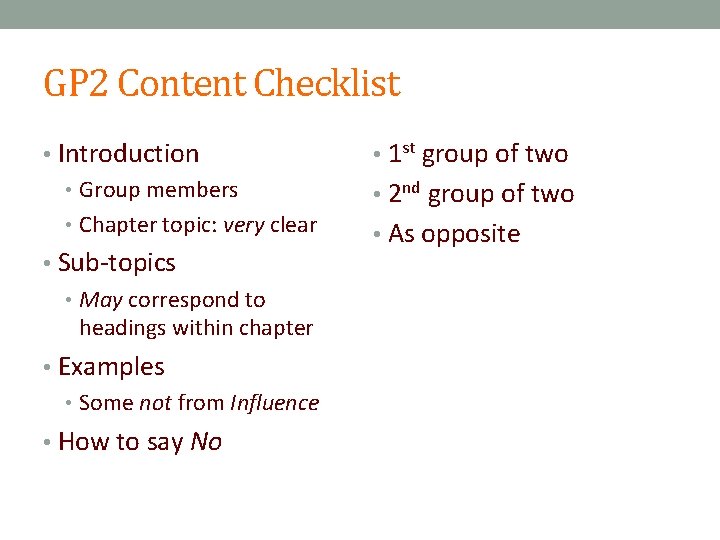 GP 2 Content Checklist • Introduction • Group members • Chapter topic: very clear