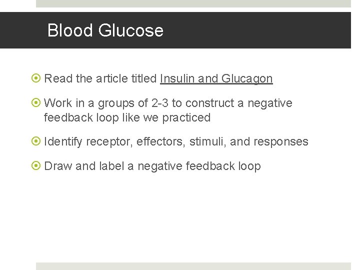 Blood Glucose Read the article titled Insulin and Glucagon Work in a groups of