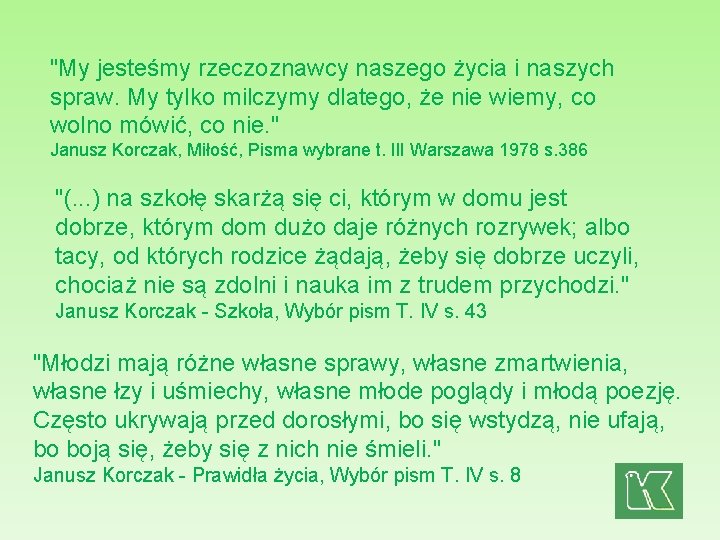 "My jesteśmy rzeczoznawcy naszego życia i naszych spraw. My tylko milczymy dlatego, że nie