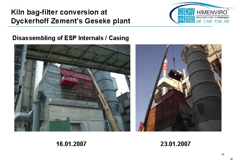 Kiln bag-filter conversion at Dyckerhoff Zement’s Geseke plant Disassembling of ESP Internals / Casing