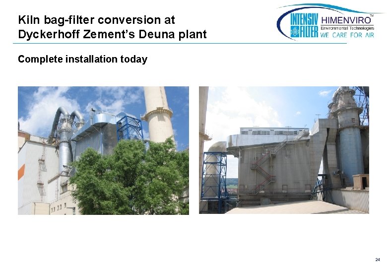 Kiln bag-filter conversion at Dyckerhoff Zement’s Deuna plant Complete installation today 24 