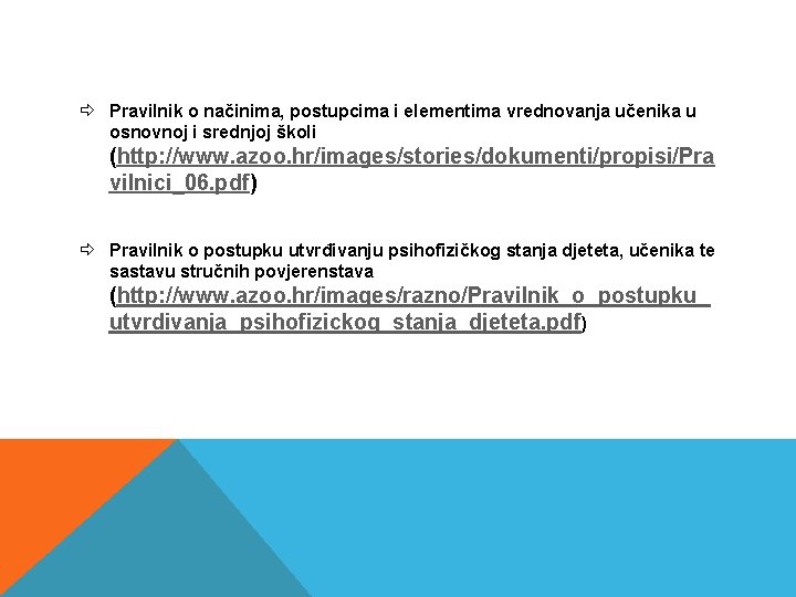  Pravilnik o načinima, postupcima i elementima vrednovanja učenika u osnovnoj i srednjoj školi