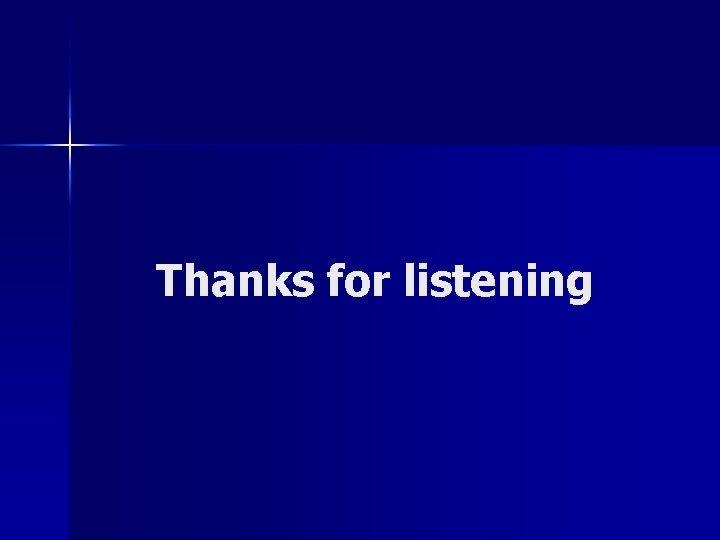 Thanks for listening 