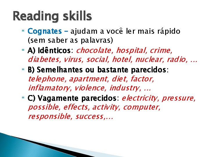 Reading skills Cognates – ajudam a você ler mais rápido (sem saber as palavras)