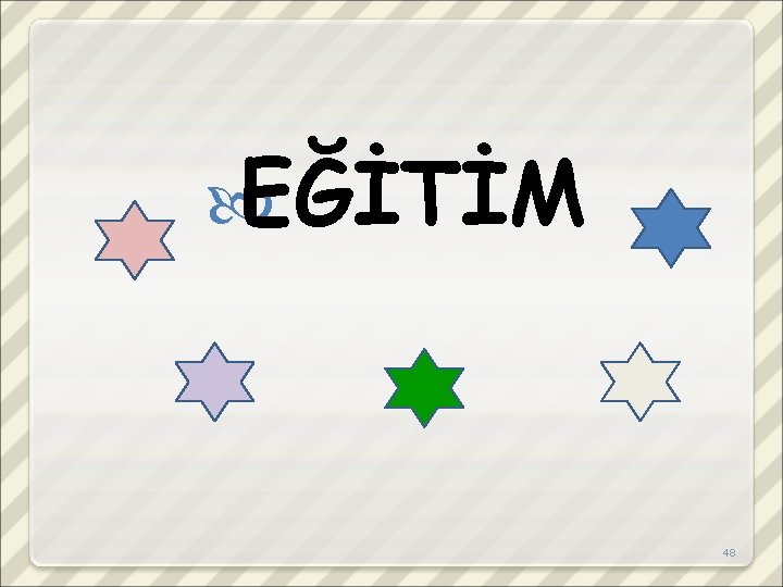  EĞİTİM 48 