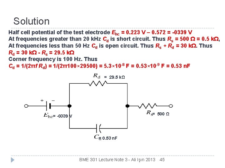 Solution Half cell potential of the test electrode Ehc = 0. 223 V –