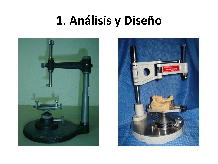 1. Análisis y Diseño 