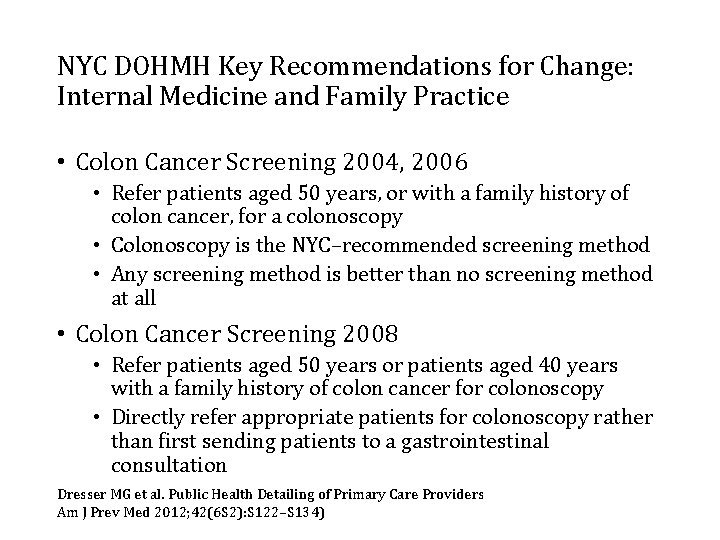 NYC DOHMH Key Recommendations for Change: Internal Medicine and Family Practice • Colon Cancer