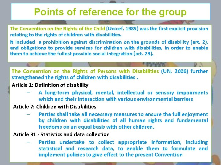 Points of reference for the group The Convention on the Rights of the Child