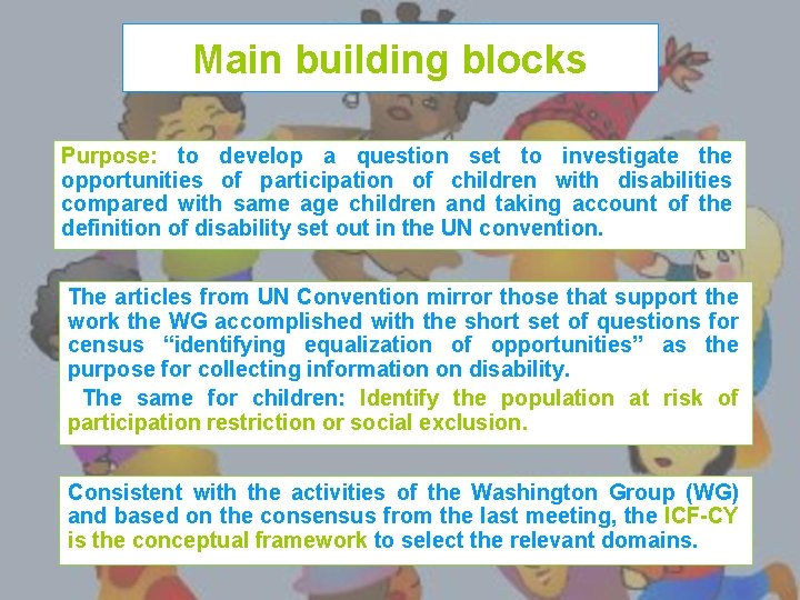 Main building blocks Purpose: to develop a question set to investigate the opportunities of