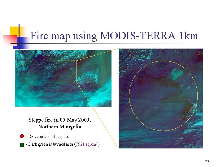Fire map using MODIS-TERRA 1 km Steppe fire in 05. May 2003, Northern Mongolia