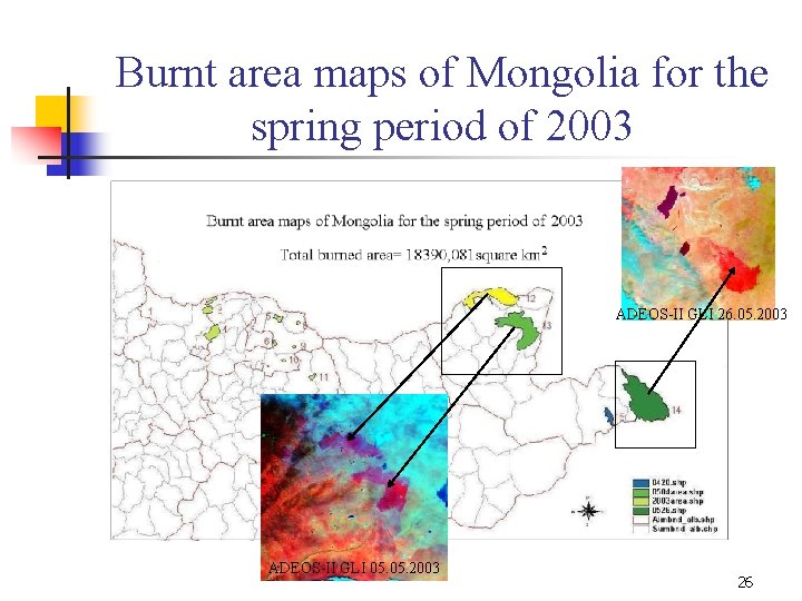 Burnt area maps of Mongolia for the spring period of 2003 ADEOS-II GLI 26.