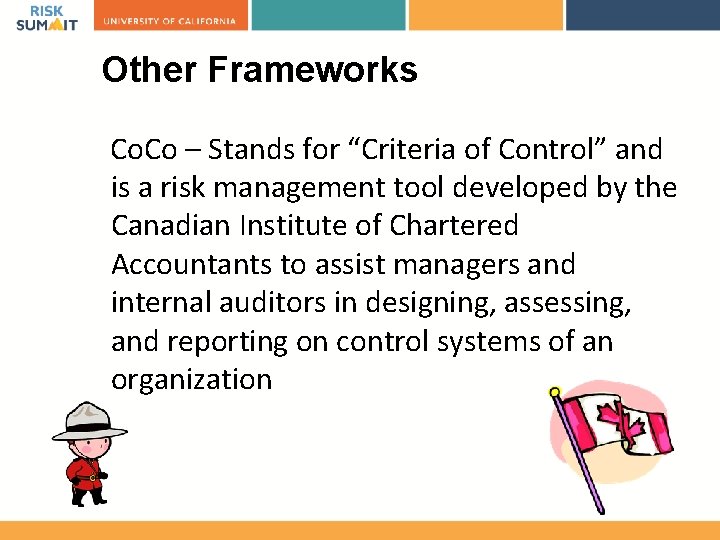 Other Frameworks Co. Co – Stands for “Criteria of Control” and is a risk
