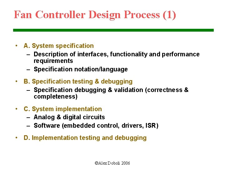 Fan Controller Design Process (1) • A. System specification – Description of interfaces, functionality