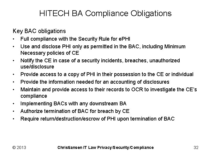 HITECH BA Compliance Obligations Key BAC obligations • • • Full compliance with the