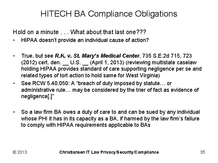 HITECH BA Compliance Obligations Hold on a minute. . . What about that last