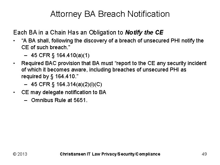 Attorney BA Breach Notification Each BA in a Chain Has an Obligation to Notify