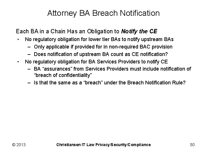 Attorney BA Breach Notification Each BA in a Chain Has an Obligation to Notify