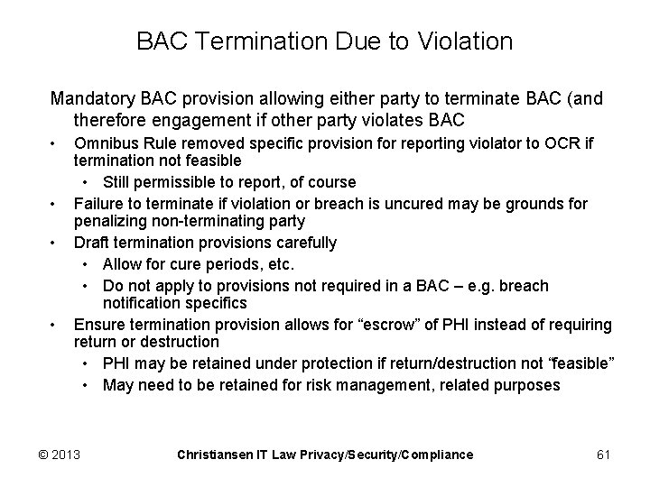 BAC Termination Due to Violation Mandatory BAC provision allowing either party to terminate BAC