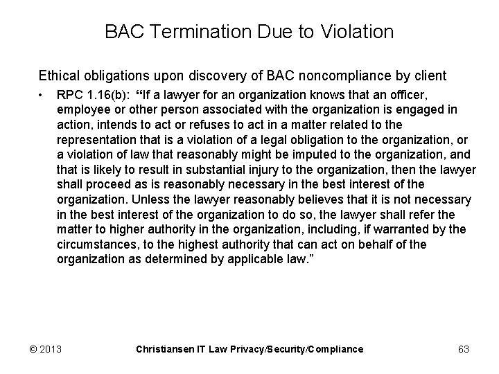 BAC Termination Due to Violation Ethical obligations upon discovery of BAC noncompliance by client