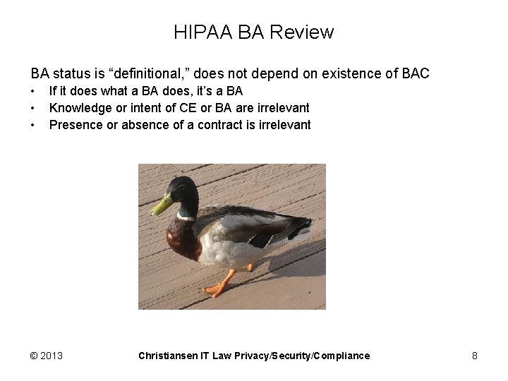 HIPAA BA Review BA status is “definitional, ” does not depend on existence of