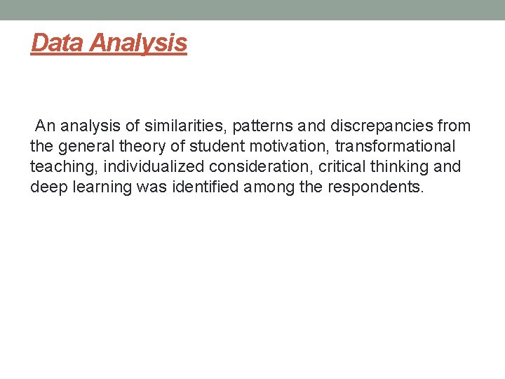 Data Analysis An analysis of similarities, patterns and discrepancies from the general theory of Data Analysis An analysis of similarities, patterns and discrepancies from the general theory of